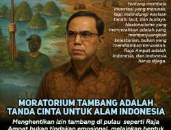 Haidar Alwi: Stop Rusak Raja Ampat, Ini 5 Langkah Nyata Selamatkan Ekosistem Laut.