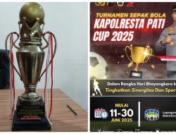 Kapolresta Pati Cup Ke II Tahun 2025: Turnamen Akbar Sepak Bola dalam Rangka HUT Bhayangkara Polri Ke 79
