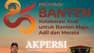 AKPERSI DPD Banten Ucapkan Dirgahayu Provinsi Banten ke-25