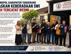 Kesbangpol Kabupaten Tangerang Tegaskan Keberadaan SWI Telah Tercatat Resmi.