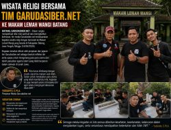 Wisata Religi Bersama Tim Garudasiber.net Ke Makam Lemah Wangi Batang