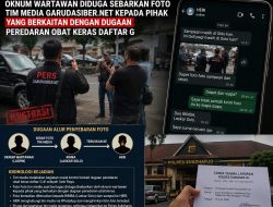 Oknum Wartawan Diduga Sebarkan Foto Tim Media Garudasiber.net kepada Pihak yang Berkaitan dengan Dugaan Peredaran Obat Keras Daftar G