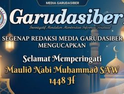 Segenap Redaksi Media GarudaSiber Mengucapkan Selamat Memperingati Maulid Nabi Muhammad SAW 12 Rabiulawal 1448 H.