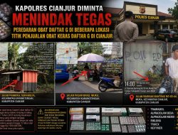 KAPOLRES CIANJUR (AKBP Dr. A. Alexander Yurikho Hadi, S.H., S.I.K., M.Si., M.M., M.H.I., M.I.P.) DIMINTA MENINDAK TEGAS PENJUAL OBAT KERAS TERLARANG DAFTAR G
