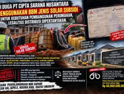 Diduga PT Cipta Sarana Nusantara Menggunakan BBM Jenis Solar Subsidi untuk Kebutuhan Pembangunan Perumahan, Legalitas Distribusi Dipertanyakan.