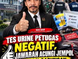 JAWARAH Acungi Jempol Operasi Gabungan Rutan Kelas I Surabaya, Petugas Negatif Tes Urine