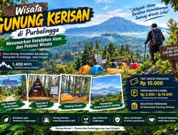 Wisata Gunung Kerisan di Purbalingga, Menawarkan Keindahan Alam dan Potensi Wisata